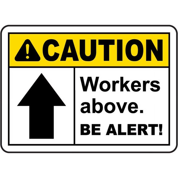 Vinyl Stickers - Caution Workers Above Be Alert Sign N6 - Safety and Warning Warehouse Signs Stickers - 10" x 7" - 6 Pack