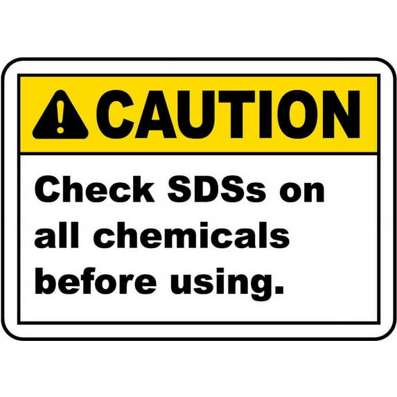 Vinyl Stickers - Check SDSs on Chemicals Sign - Safety and Warning Warehouse Signs Stickers - 3.5" x 5" - 10 Pack