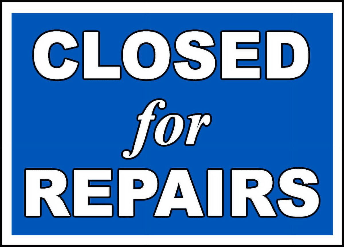Vinyl Stickers - Closed for Repairs Sign - Safety and Warning Warehouse ...
