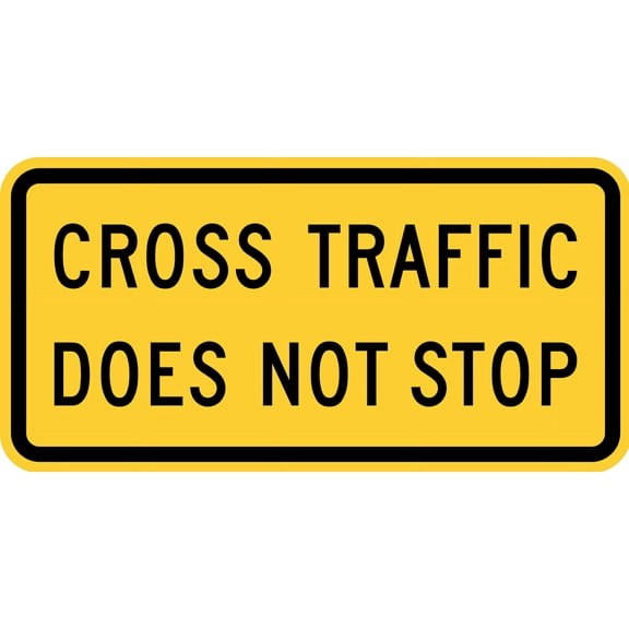 Vinyl Stickers - Cross Traffic Does not Stop (Plaque) - Safety and Warning Warehouse Signs Stickers - 10" x 7" - 10 Pack