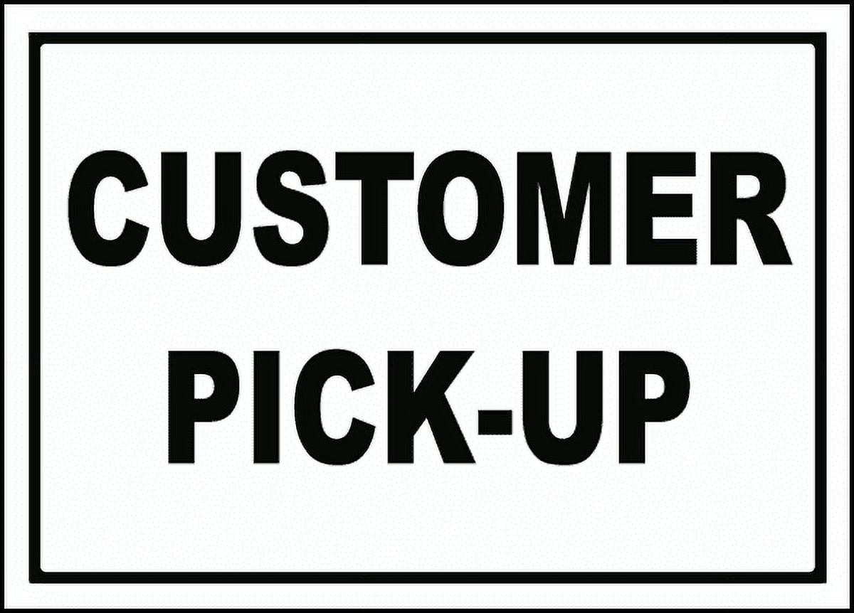 Pick Up Sign Writing Vinyl Stickers - Customer Pick-Up Sign - Safety and Warning Warehouse ...