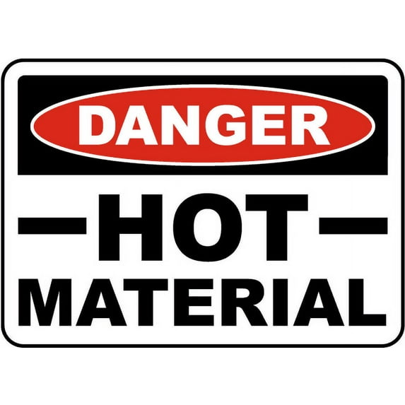 Vinyl Stickers - Danger Hot Material Sign - Safety and Warning Warehouse Signs Stickers - 10" x 7" - 6 Pack