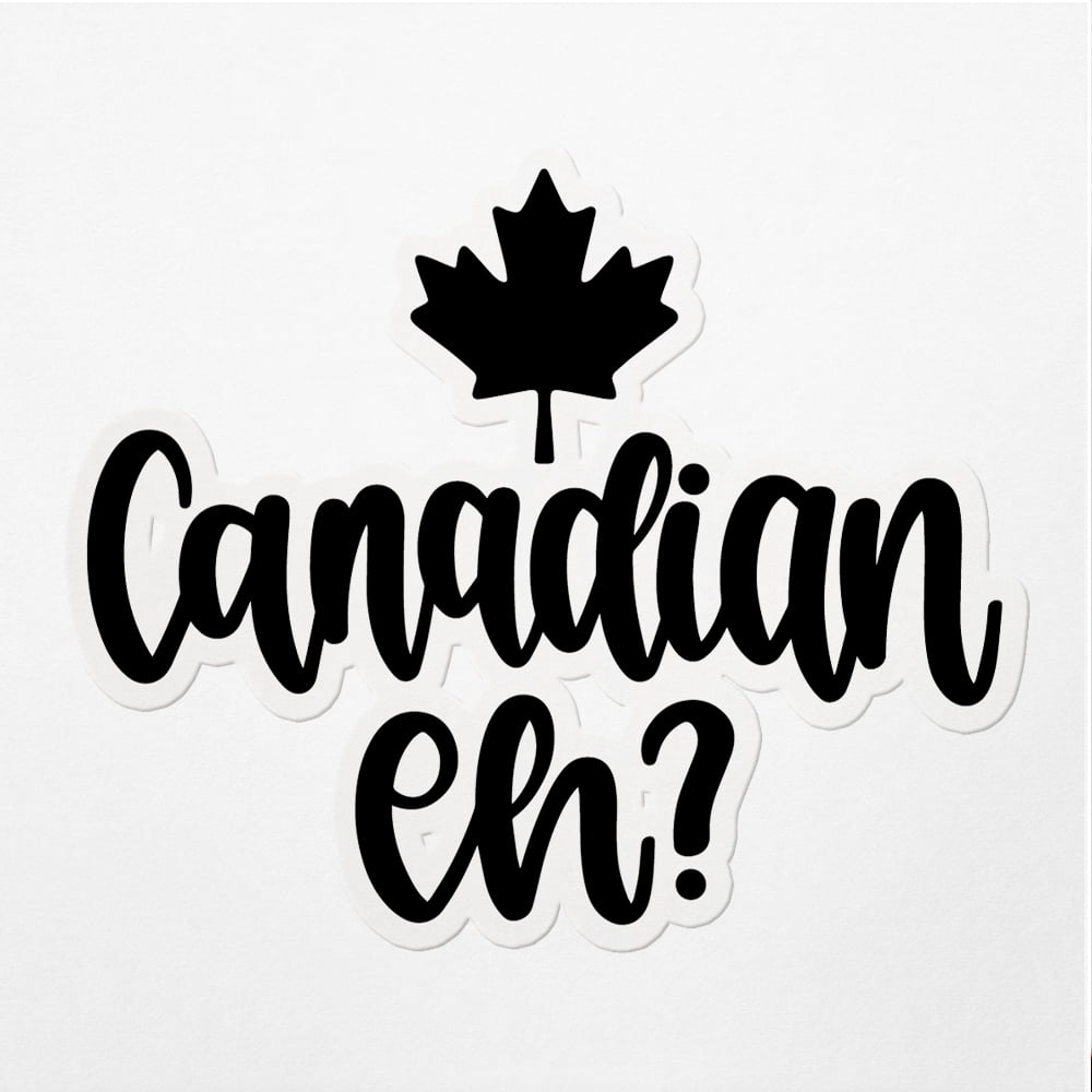 Vinyl Stickers Decals Of Canadian - Waterproof - Apply On Any Smooth ...