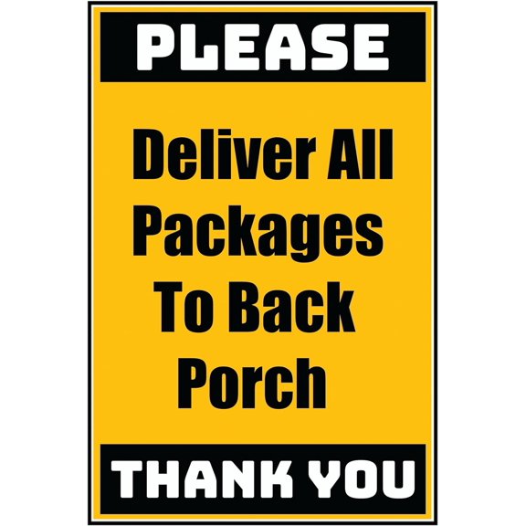 Vinyl Stickers - Delivery Sign - Deliver All Packages To Back Porch, 3.5" x 5" - 10 Pack