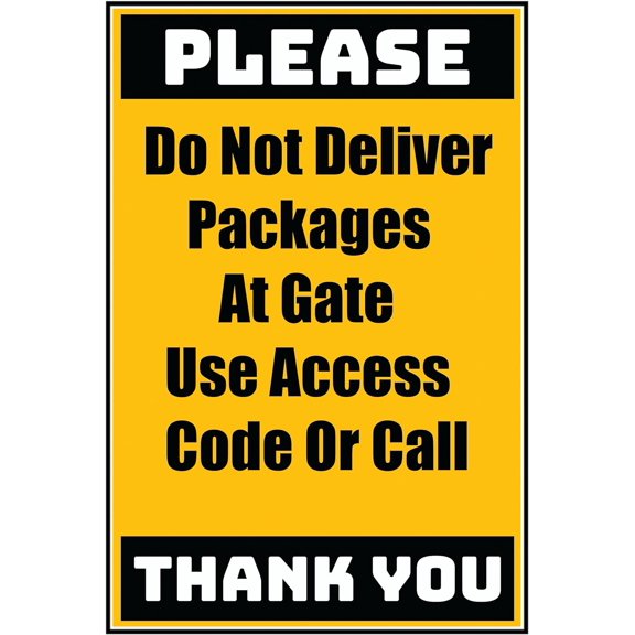 Vinyl Stickers - Delivery Sign - Do Not Deliver Packages At Gate Use Access Code Or Call, 3.5" x 5" - 3 Pack