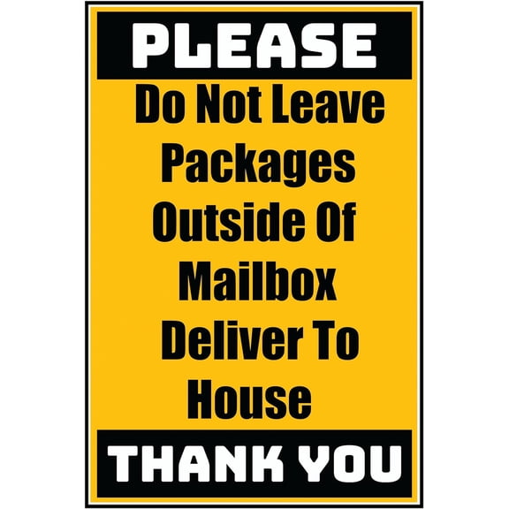 Vinyl Stickers - Delivery Sign - Do Not Leave Packages Outside Of Mailbox Deliver To House, 3.5" x 5" - 6 Pack