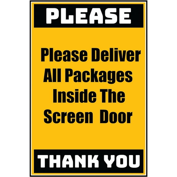 Vinyl Stickers - Delivery Sign - Please Deliver All Packages Inside The Screen Door, 24" x 30" - 10 Pack