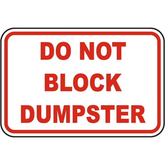 Vinyl Stickers - Do Not Block Dumpster Sign - Safety and Warning Warehouse Signs Stickers - 24" x 30" - 10 Pack