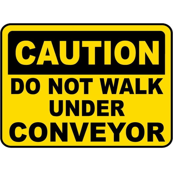 Vinyl Stickers - Do Not Walk Under Conveyor Sign - Safety and Warning Warehouse Signs Stickers - 10" x 7" - 3 Pack
