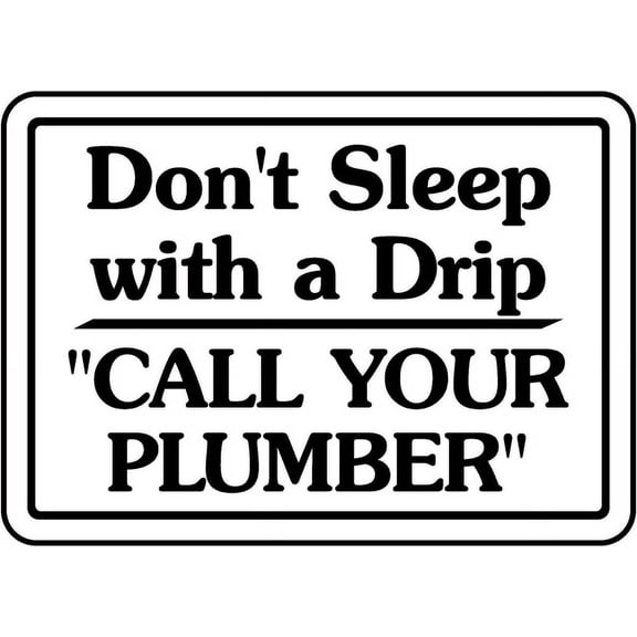 Vinyl Stickers - Don't Sleep with A Drip Sign - Safety and Warning Warehouse Signs Stickers - 10" x 7" - 10 Pack