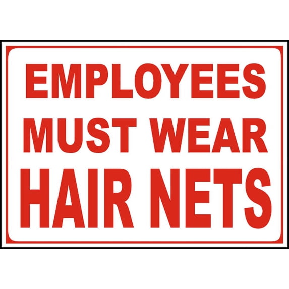 Vinyl Stickers - Employees Wear Hair Nets Sign - Safety and Warning Warehouse Signs Stickers - 18" x 24" - 3 Pack