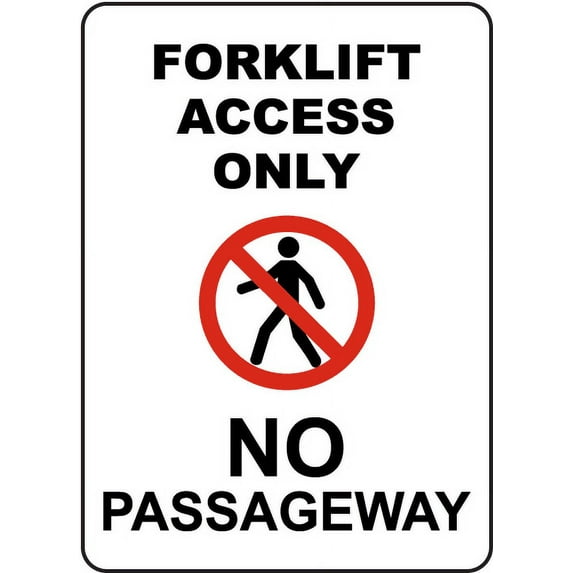 Vinyl Stickers - Forklift Access Only No Passageway Sign - Safety and Warning Warehouse Signs Stickers - 10" x 7" - 6 Pack
