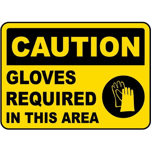 Vinyl Stickers - Gloves Required in This Area Sign - Safety and Warning Warehouse Signs Stickers - 24" x 30" - 10 Pack