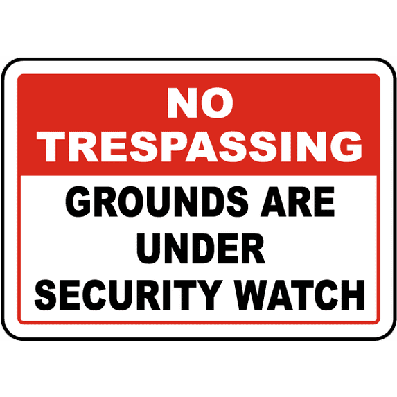 Vinyl Stickers - Grounds are Under Security Watch Sign - Safety and Warning Warehouse Signs Stickers - 18" x 24" - 10 Pack