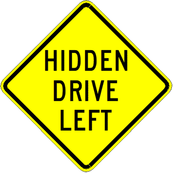 Vinyl Stickers - Hidden Drive Left (Vermont) - Safety and Warning Warehouse Signs Stickers - 18" x 24" - 10 Pack