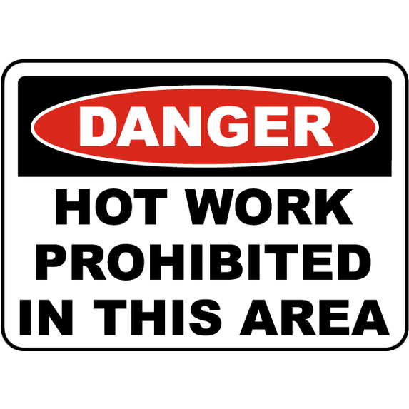 Vinyl Stickers - Hot Work Prohibited in This Area Sign - Safety and Warning Warehouse Signs Stickers - 18" x 24" - 6 Pack