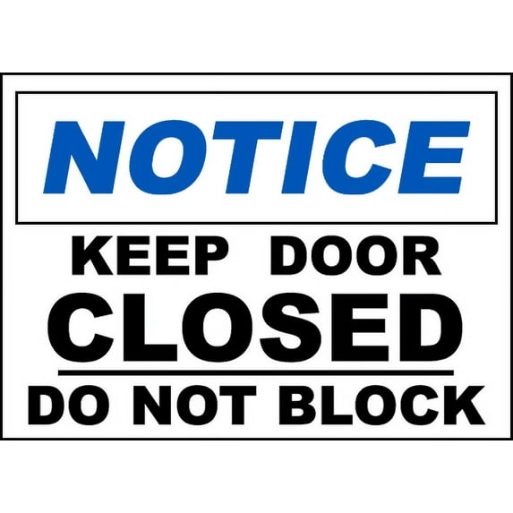 Vinyl Stickers - Keep Closed Do Not Block Sign - Safety and Warning Warehouse Signs Stickers - 13" x 9" - 10 Pack