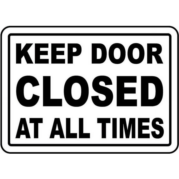 Vinyl Stickers - Keep Door Closed at All Times Sign Z7 - Safety and Warning Warehouse Signs Stickers - 10" x 7" - 3 Pack
