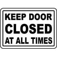 thumbnail image 1 of Vinyl Stickers - Keep Door Closed at All Times Sign Z7 - Safety and Warning Warehouse Signs Stickers - 18" x 24" - 10 Pack, 1 of 5