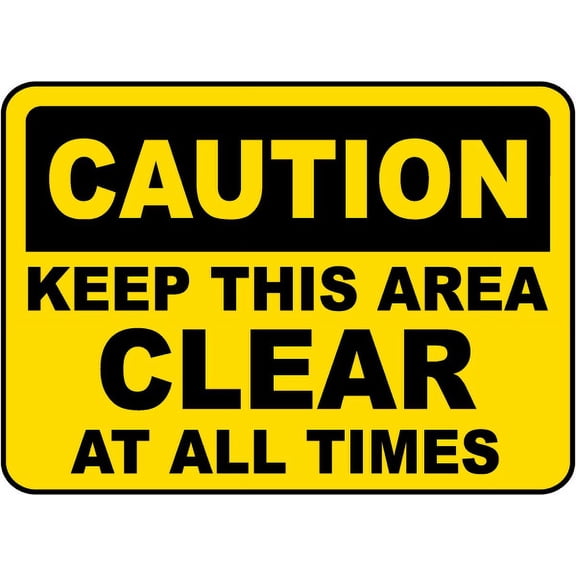 Vinyl Stickers - Keep This Area Clear at All Times Sign C2 - Safety and Warning Warehouse Signs Stickers - 13" x 9" - 3 Pack