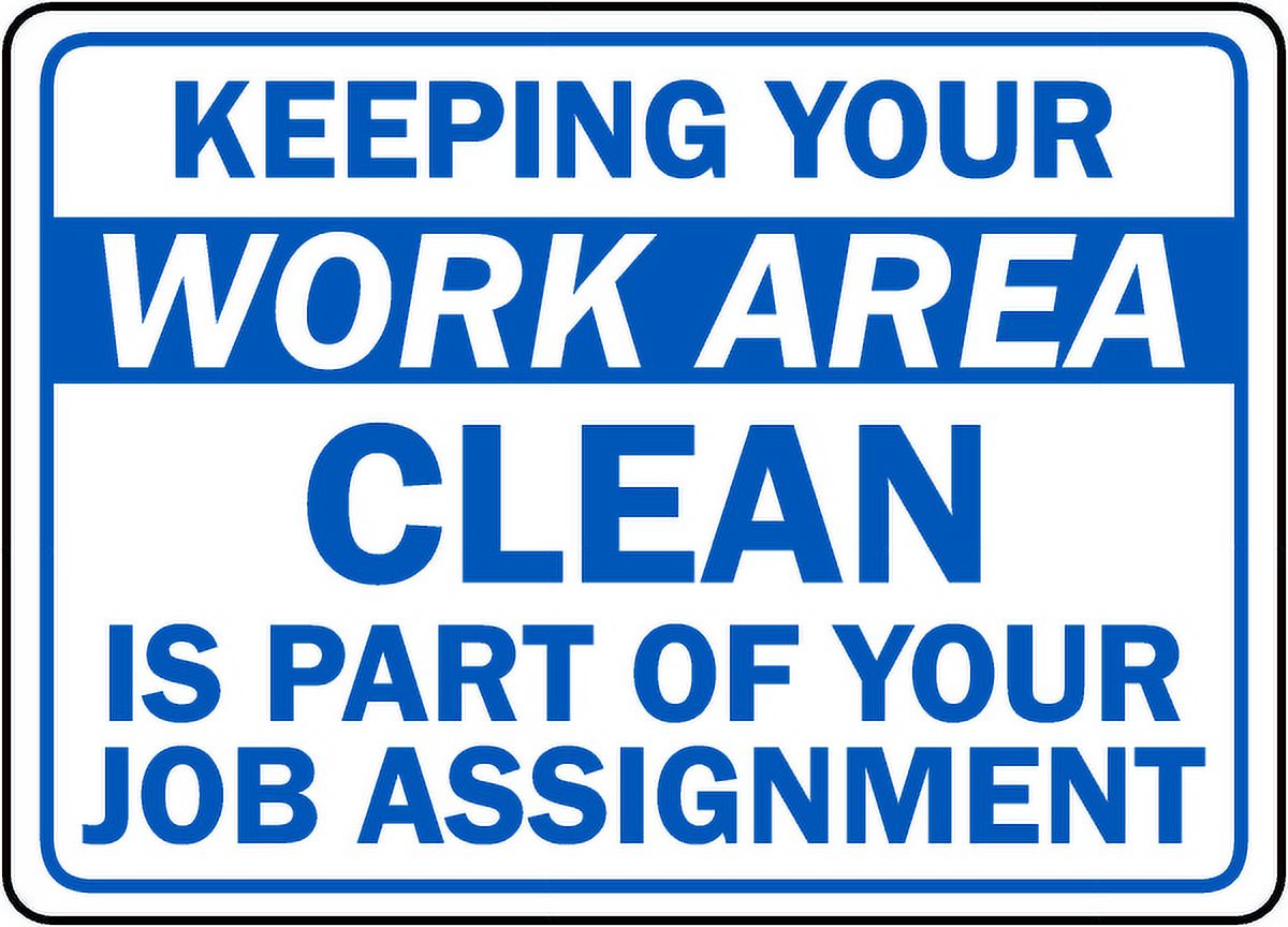 Vinyl Stickers - Keeping Your Work Area Clean Sign C6 - Safety and ...