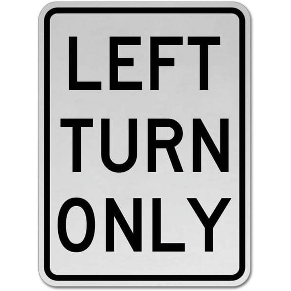 Vinyl Stickers - Left Turn Only Sign C9 - Safety and Warning Warehouse Signs Stickers - 10" x 7" - 3 Pack