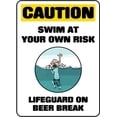thumbnail image 1 of Vinyl Stickers - Lifeguard On Beer Break Sign - Safety and Warning Warehouse Signs Stickers - 10" x 7" - 10 Pack, 1 of 5