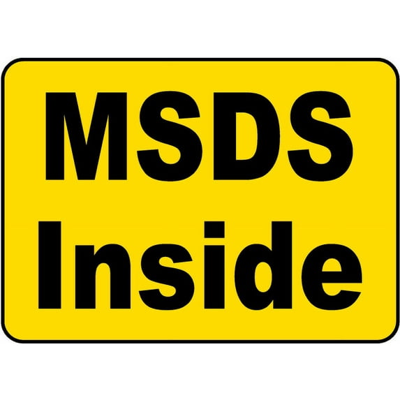 Vinyl Stickers - MSDS Inside Sign - Safety and Warning Warehouse Signs Stickers - 10" x 7" - 6 Pack