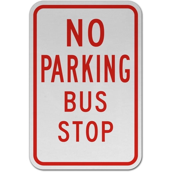 Vinyl Stickers - No Parking Bus Stop Sign S1 - Safety and Warning Warehouse Signs Stickers - 18" x 24" - 10 Pack