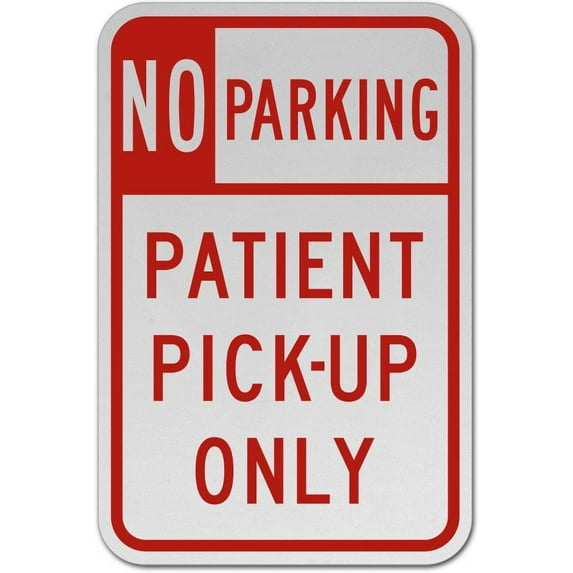 Vinyl Stickers - No Parking Patient Pick-Up Only Sign - Safety and Warning Warehouse Signs Stickers - 13" x 9" - 10 Pack