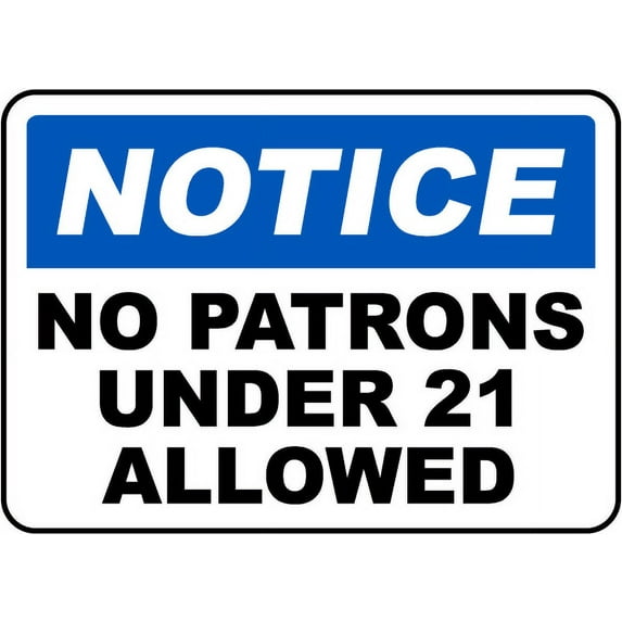 Vinyl Stickers - No Patrons Under 21 Allowed Sign - Safety and Warning Warehouse Signs Stickers - 10" x 7" - 6 Pack
