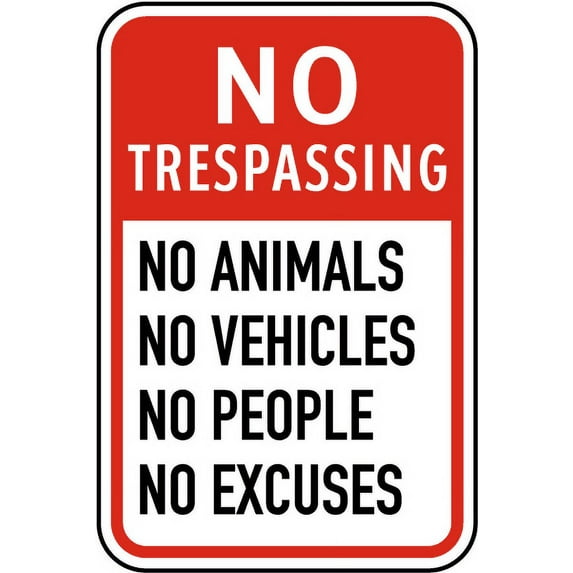 Vinyl Stickers - No Trespassing No Excuses Sign - Safety and Warning Warehouse Signs Stickers - 18" x 24" - 6 Pack