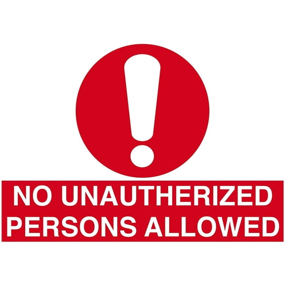 Vinyl Stickers - No Unauthorized Persons Sign - Safety and Warning Warehouse Signs Stickers - 24" x 30" - 3 Pack