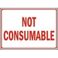 thumbnail image 1 of Vinyl Stickers - Not Consumable Sign - Safety and Warning Warehouse Signs Stickers - 18" x 24" - 10 Pack, 1 of 5