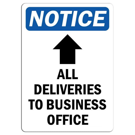 Vinyl Stickers - Notice - All Deliveries to Business Office Sign with Symbol - Safety and Warning Warehouse Signs Stickers - 24" x 30" - 6 Pack
