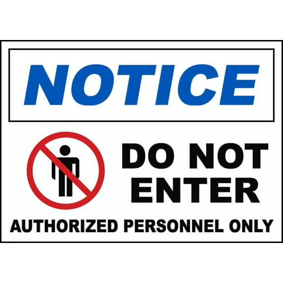 Vinyl Stickers - Notice Authorized Personnel Only Sign - Safety and Warning Warehouse Signs Stickers - 18" x 24" - 6 Pack