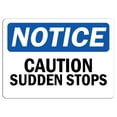 thumbnail image 1 of Vinyl Stickers - Notice - Caution Sudden Stops Sign - Safety and Warning Warehouse Signs Stickers - 18" x 24" - 3 Pack, 1 of 5
