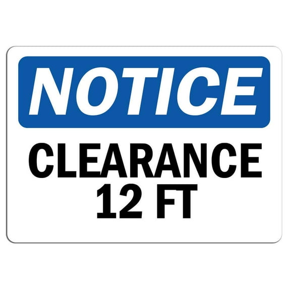 Vinyl Stickers - Notice - Clearance 12 Ft Sign - Safety and Warning Warehouse Signs Stickers - 10" x 7" - 6 Pack