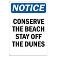 thumbnail image 1 of Vinyl Stickers - Notice - Conserve The Beach Stay Off The Dunes Sign - Safety and Warning Warehouse Signs Stickers - 24" x 30" - 10 Pack, 1 of 5