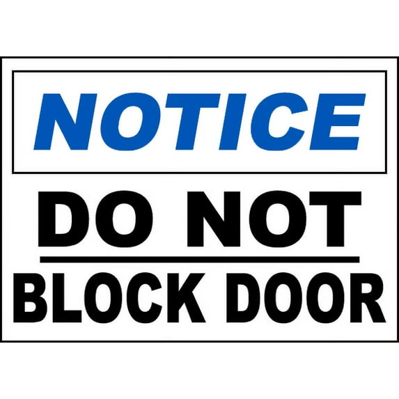 Vinyl Stickers - Notice Do Not Block Door Sign - Safety and Warning Warehouse Signs Stickers - 3.5" x 5" - 3 Pack