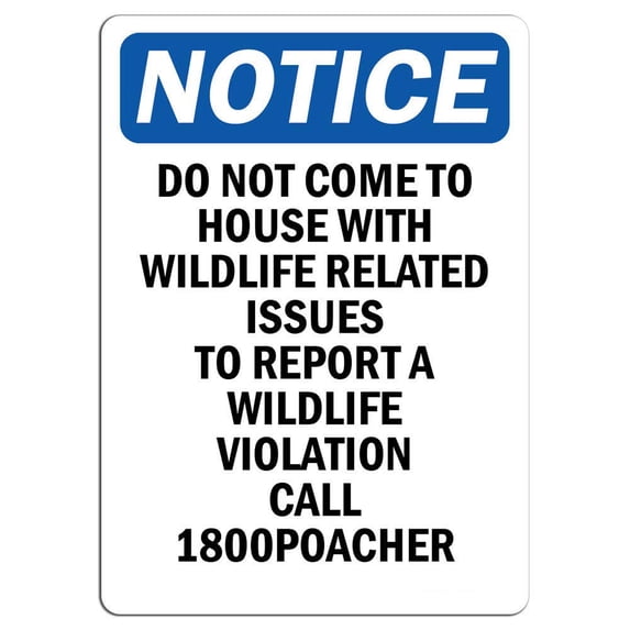 Vinyl Stickers - Notice - Do Not Come to House with Wildlife Related Sign - Safety and Warning Warehouse Signs Stickers - 3.5" x 5" - 6 Pack