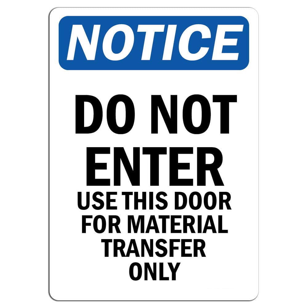 Vinyl Stickers - Notice - Do Not Enter Use This Door for Material Sign ...