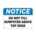 thumbnail image 1 of Vinyl Stickers - Notice - Do Not Fill Dumpster Above Top Edge Security Sign - Safety and Warning Warehouse Signs Stickers - 13" x 9" - 3 Pack, 1 of 5
