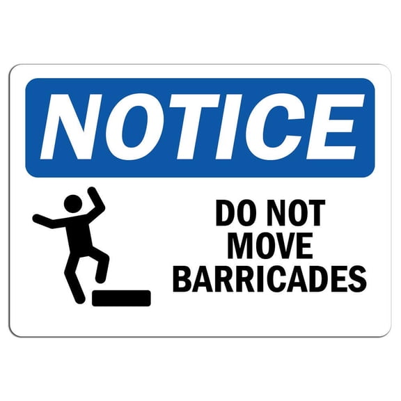 Vinyl Stickers - Notice - Do Not Move Barricades Sign with Symbol - Safety and Warning Warehouse Signs Stickers - 3.5" x 5" - 3 Pack