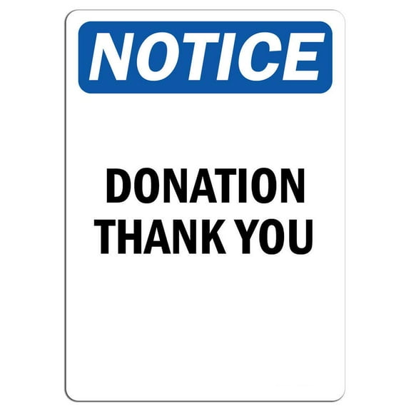 Vinyl Stickers - Notice - Donation Thank You Sign - Safety and Warning Warehouse Signs Stickers - 3.5" x 5" - 3 Pack