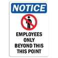 thumbnail image 2 of NOTICE EMPLOYEES ONLY BEYOND THIS POINT Decal - OSHA Safety Sign For Retail 2 of 5