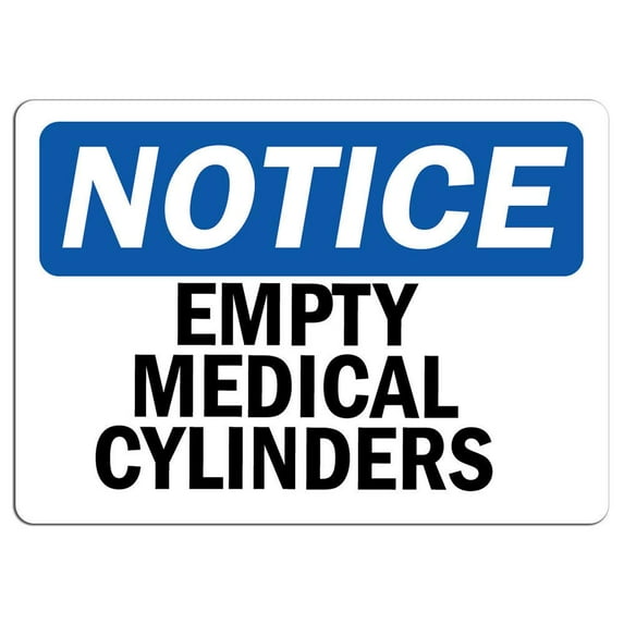 Vinyl Stickers - Notice - Empty Medical Cylinders Sign - Safety and Warning Warehouse Signs Stickers - 18" x 24" - 10 Pack