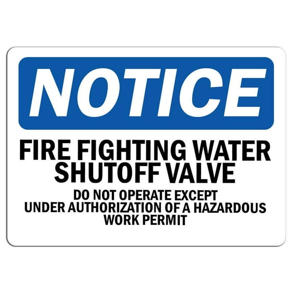 Vinyl Stickers - Notice - Fire Fighting Water Shutoff Valve Do Not - Safety and Warning Warehouse Signs Stickers - 13" x 9" - 6 Pack