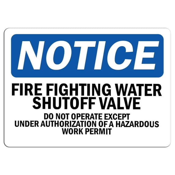 Vinyl Stickers - Notice - Fire Fighting Water Shutoff Valve Do Not - Safety and Warning Warehouse Signs Stickers - 18" x 24" - 3 Pack