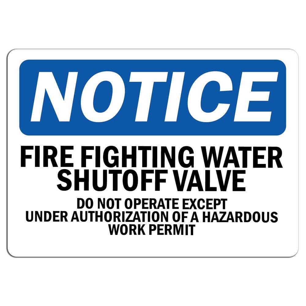 Vinyl Stickers - Notice - Fire Fighting Water Shutoff Valve Do Not ...
